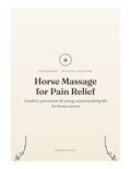 Horse Massage for Pain Relief — Holistic Guide for Horse Owners